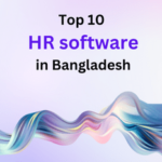 Top 10 HR Software in Bangladesh