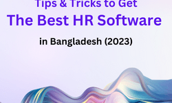 Tips & Tricks to Get The Best HR Software in Bangladesh (2023)