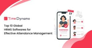 Top 10 Global Hrms Softwares For Effective Attendance Management