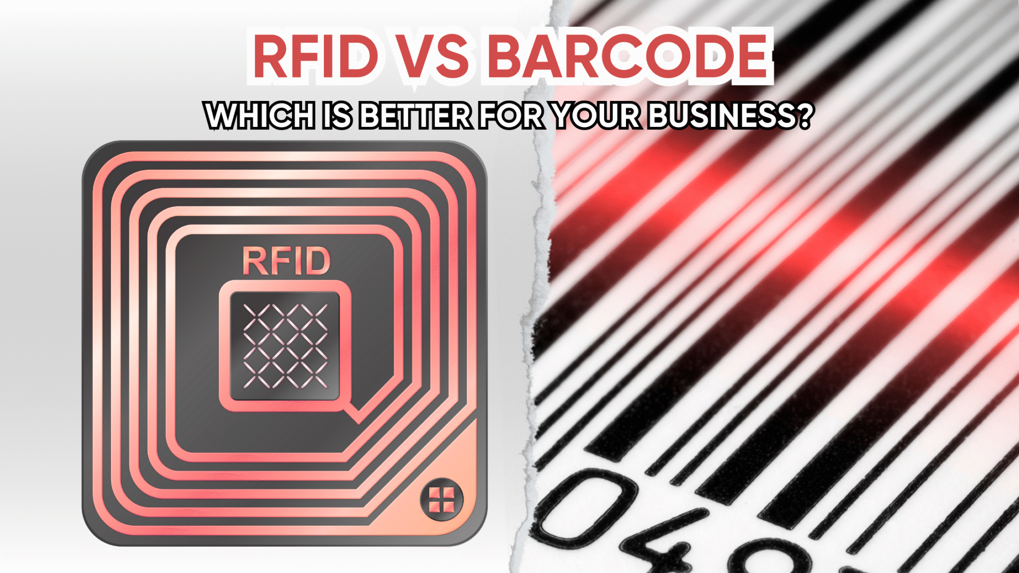 RFID vs Barcode Which Is Better for Your Business