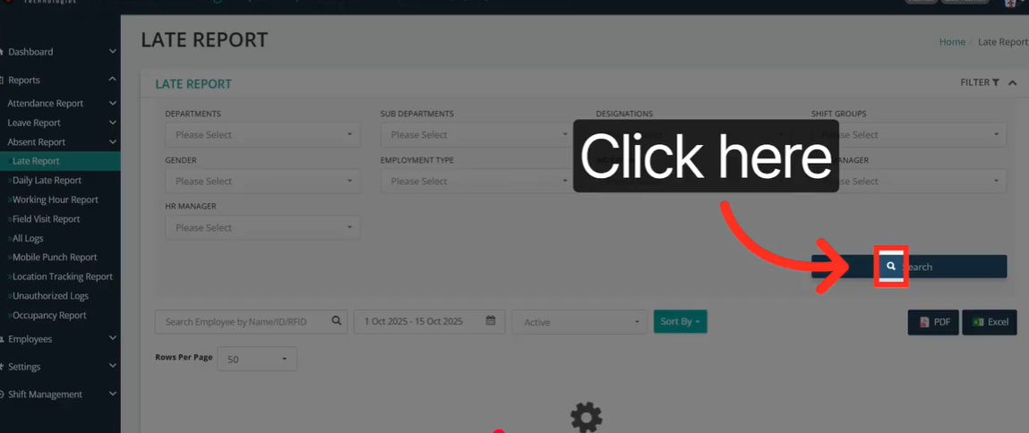 How To Track Employee Late Reports In Your Attendance System 7 Attendance filter options by department designation and shift