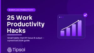 25 work productivity hacks to boost efficiency — Tipsoi