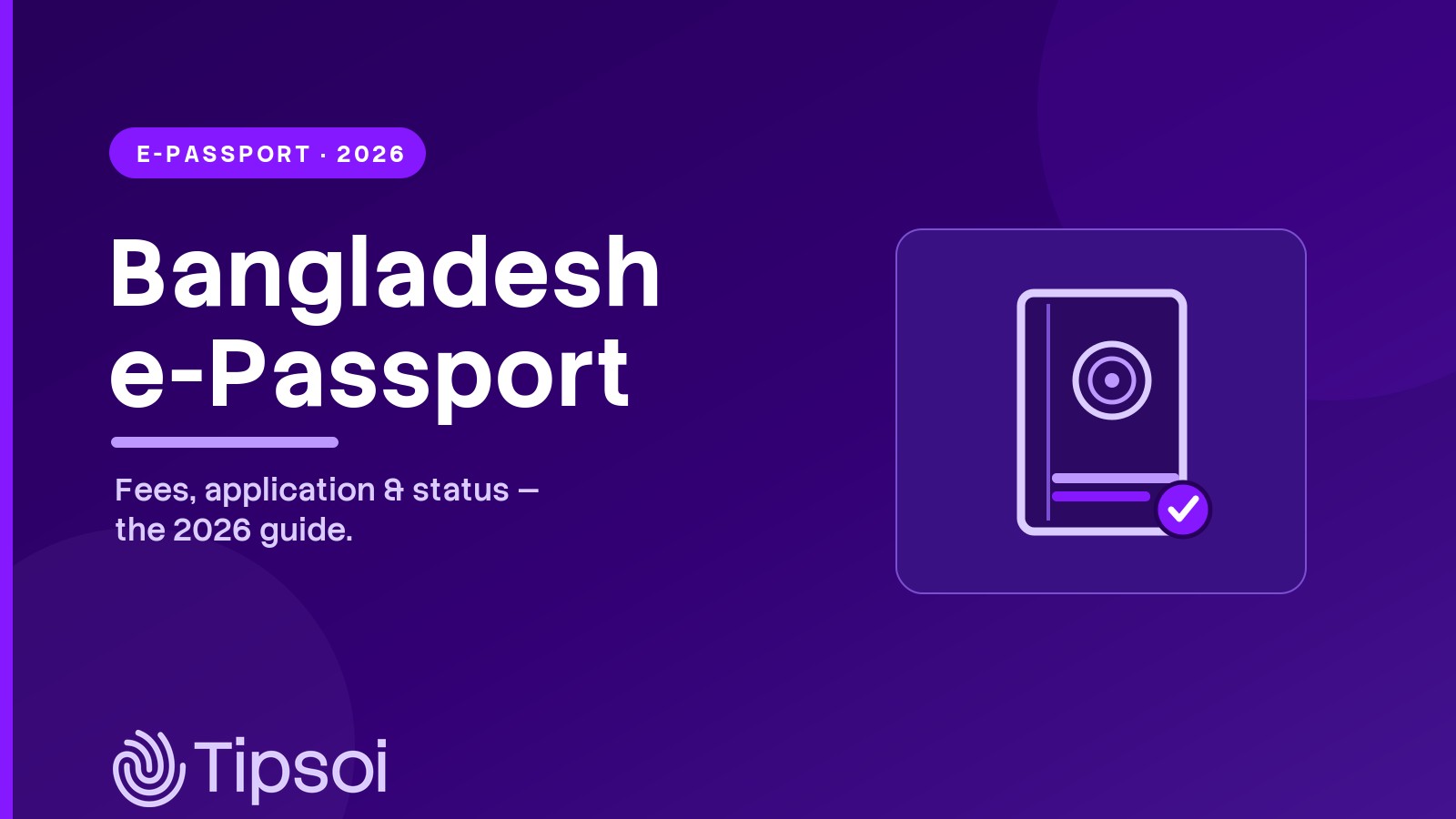 Bangladesh E-Passport: 2026 Fees, Application & Status Guide