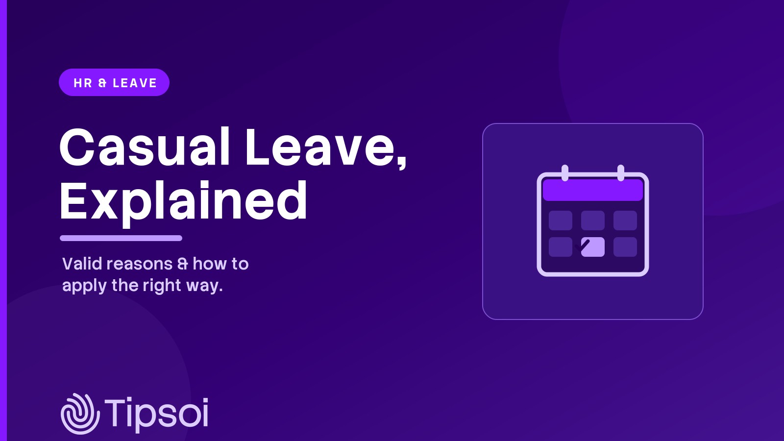 Casual Leave Explained: The Complete Guide to Valid Reasons and How to Apply