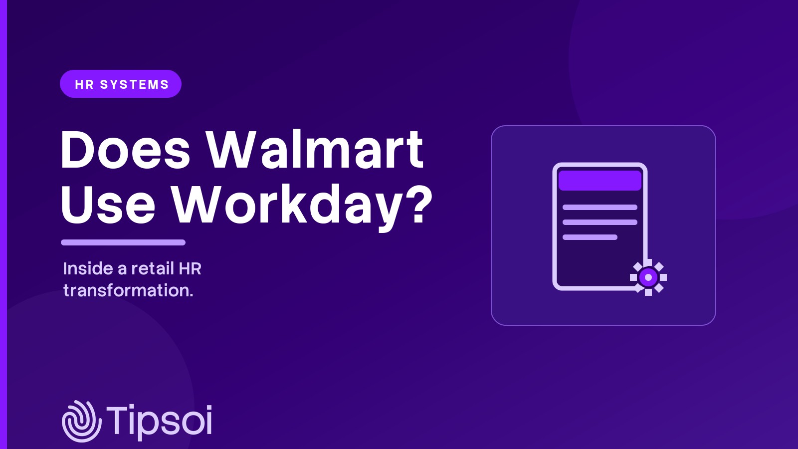 Does Walmart Use Workday? Complete HR Transformation Guide in 2025 of Workday Walmart